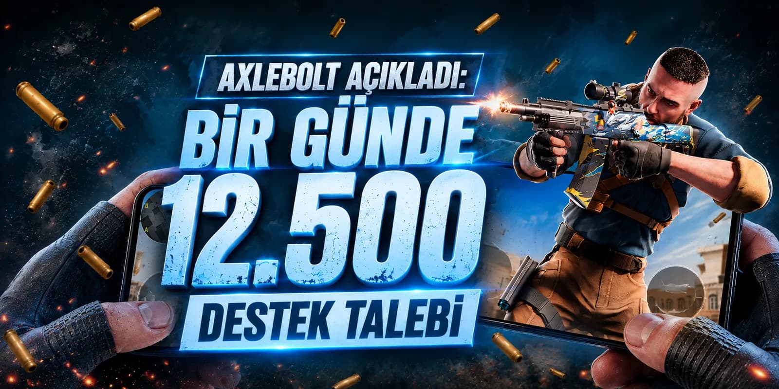 12500 Destek Talebi Axlebolt